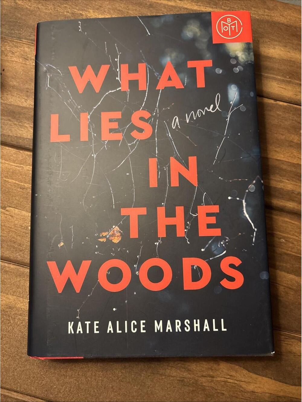 What Lies in the Woods : A Novel by Kate Alice Marshall (2023, Hardcover) [COPY]